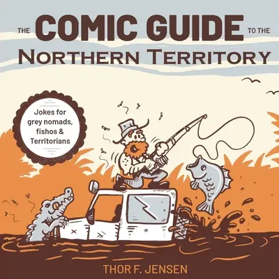 Der Comic-Führer für das Northern Territory - The Comic Guide to the Northern Territory