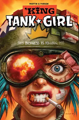 Tank Girl: König Tank Girl (Graphic Novel) - Tank Girl: King Tank Girl (Graphic Novel)