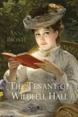 Der Mieter von Wildfell Hall - The Tenant of Wildfell Hall