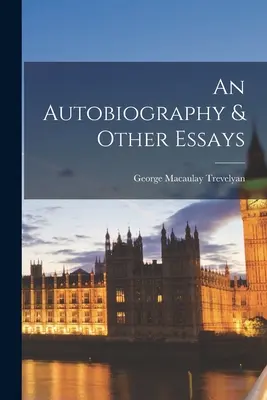 Eine Autobiographie und andere Essays - An Autobiography & Other Essays