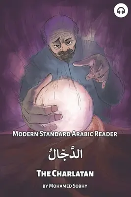 Der Scharlatan: Modernes Standardarabisch Lesebuch - The Charlatan: Modern Standard Arabic Reader
