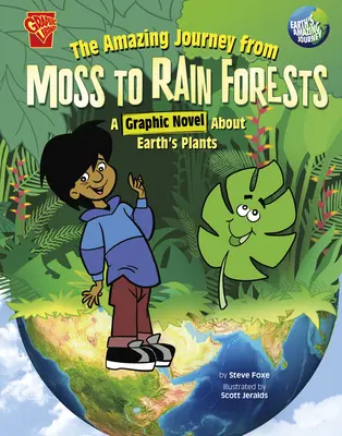 Die erstaunliche Reise von Moos zu Regenwäldern: Eine Graphic Novel über die Pflanzen der Erde - The Amazing Journey from Moss to Rain Forests: A Graphic Novel about Earth's Plants