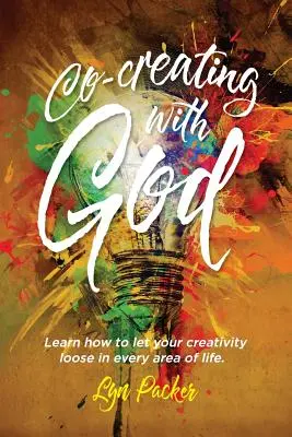 Gemeinsam mit Gott erschaffen: Lernen Sie, wie Sie Ihrer Kreativität in jedem Bereich des Lebens freien Lauf lassen können. - Co-creating with God: Learn how to let your creativity loose in every area of life.