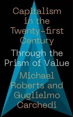 Kapitalismus im 21. Jahrhundert: Durch das Prisma des Wertes - Capitalism in the 21st Century: Through the Prism of Value