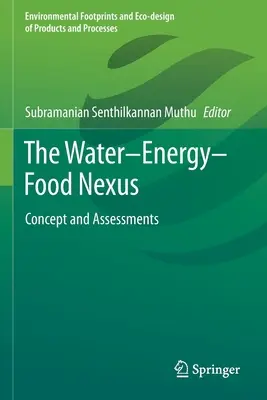 Der Wasser-Energie-Nahrungsmittel-Nexus: Konzept und Beurteilungen - The Water-Energy-Food Nexus: Concept and Assessments