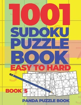 1001 Sudoku Rätselbücher leicht bis schwer - Buch 5: Denkspiele für Erwachsene - Logikspiele für Erwachsene - Rätselbuch-Sammlungen - 1001 Sudoku Puzzle Books Easy To Hard - Book 5: Brain Games for Adults - Logic Games For Adults - Puzzle Book Collections