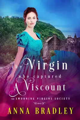 Die Jungfrau, die einen Viscount erobert hat - The Virgin Who Captured a Viscount