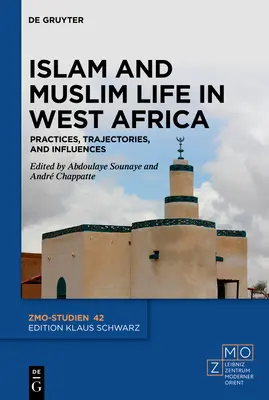 Islam und muslimisches Leben in Westafrika - Islam and Muslim Life in West Africa