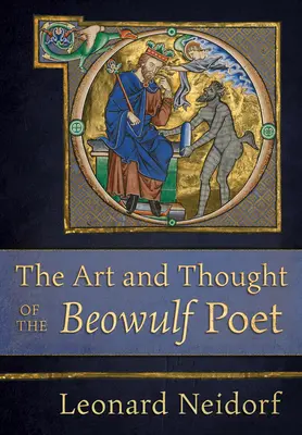 Die Kunst und das Denken des Dichters Beowulf - The Art and Thought of the Beowulf Poet