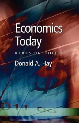 Wirtschaft heute: Eine christliche Kritik - Economics Today: A Christian Critique