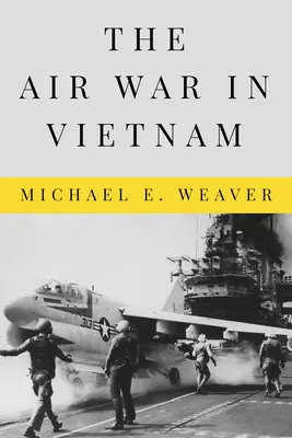 Der Luftkrieg in Vietnam - The Air War in Vietnam