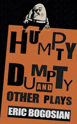 Humpty Dumpty und andere Dramen - Humpty Dumpty and Other Plays