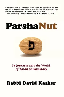 ParshaNut: 54 Reisen in die Welt des Thora-Kommentars - ParshaNut: 54 Journeys into the World of Torah Commentary