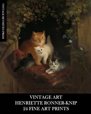 Alte Kunst: Henriette Ronner-Knip: 24 Kunstdrucke: Katzen-Ephemera für Einrahmung und Wohnkultur - Vintage Art: Henriette Ronner-Knip: 24 Fine Art Prints: Cat Ephemera for Framing and Home Decor