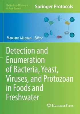 Nachweis und Auszählung von Bakterien, Hefen, Viren und Protozoen in Lebensmitteln und Süßwasser - Detection and Enumeration of Bacteria, Yeast, Viruses, and Protozoan in Foods and Freshwater