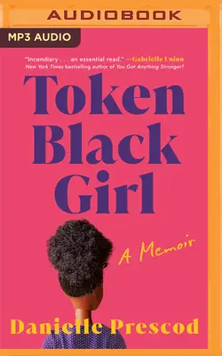 Token Black Girl: Ein Memoir - Token Black Girl: A Memoir