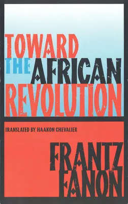 Auf dem Weg zur afrikanischen Revolution - Toward the African Revolution