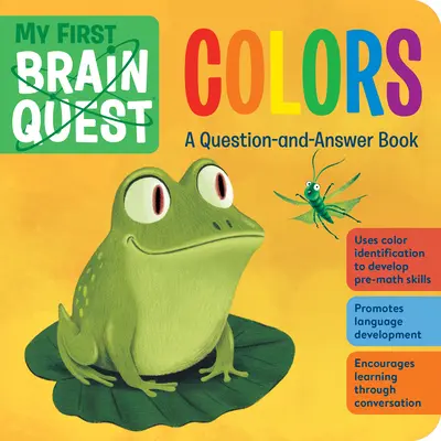 Mein erstes Brain Quest Farben: Ein Frage-und-Antwort-Buch - My First Brain Quest Colors: A Question-And-Answer Book