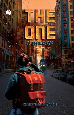 THE ONE Eine Trilogie Buch 1 - THE ONE A Trilogy Book 1