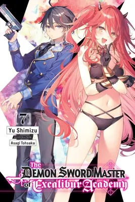 Der Dämonenschwert-Meister der Excalibur-Akademie, Band 7 (Light Novel) - The Demon Sword Master of Excalibur Academy, Vol. 7 (Light Novel)