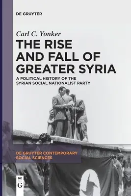 Aufstieg und Fall von Großsyrien - The Rise and Fall of Greater Syria