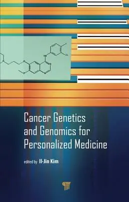 Krebsgenetik und Genomik für die personalisierte Medizin - Cancer Genetics and Genomics for Personalized Medicine