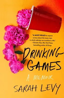 Trinkspiele: Ein Memoir - Drinking Games: A Memoir