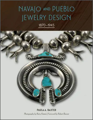 Navajo- und Pueblo-Schmuckdesign: 1870-1945 - Navajo and Pueblo Jewelry Design: 1870-1945