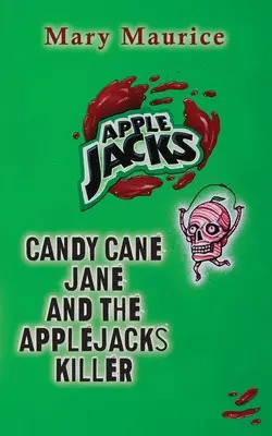 Candy Jane Cane und der Apple Jacks Killer - Candy Jane Cane and the Apple Jacks Killer