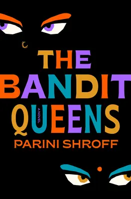 Die Bandit Queens - The Bandit Queens