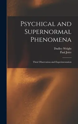 Psychische und übersinnliche Phänomene: Ihre Beobachtung und Erprobung - Psychical and Supernormal Phenomena: Their Observation and Experimentation