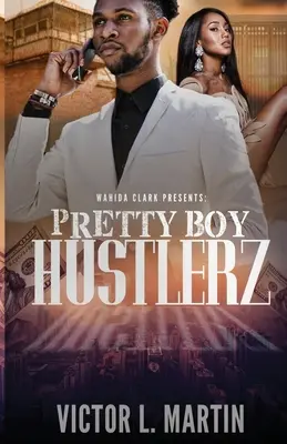 Pretty Boy Hustlerz Teil 1 - Pretty Boy Hustlerz Part 1