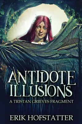 Gegengift Illusionen: Ein Tristan-Grieves-Fragment - Antidote Illusions: A Tristan Grieves Fragment