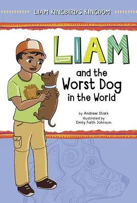 Liam und der schlimmste Hund der Welt - Liam and the Worst Dog in the World