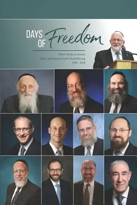 Tage der Freiheit: Divrei Torah an Pessach, Sefira und Schawuos von TorahWeb.org 1999 - 2018 - Days of Freedom: Divrei Torah on Pesach, Sefira, and Shavuos from TorahWeb.org 1999 - 2018