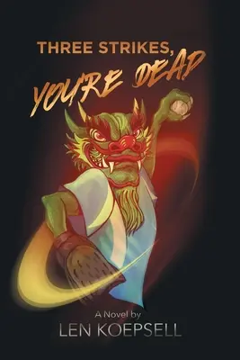 Drei Strikes, und du bist tot - Three Strikes, You're Dead