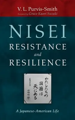 Nisei-Widerstand und Widerstandsfähigkeit - Nisei Resistance and Resilience