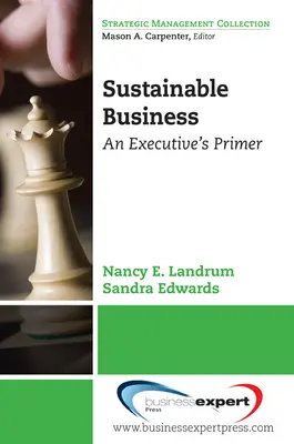 Nachhaltiges Wirtschaften: Eine Fibel für Führungskräfte - Sustainable Business: An Executive's Primer