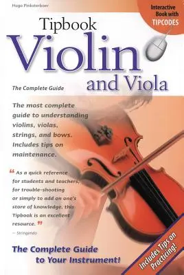 Tippbuch Violine und Viola: Der komplette Leitfaden - Tipbook Violin and Viola: The Complete Guide