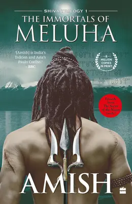 Die Unsterblichen von Meluha (Shiva-Trilogie Buch 1) - The Immortals of Meluha (Shiva Trilogy Book 1)