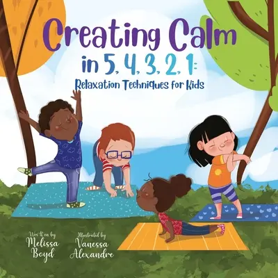 Ruhe schaffen in 5, 4, 3, 2, 1: Entspannungstechniken für Kinder - Creating Calm in 5, 4, 3, 2, 1: Relaxation Techniques for Kids