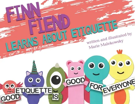 Finn Fiend lernt über Etikette - Finn Fiend Learns About Etiquette