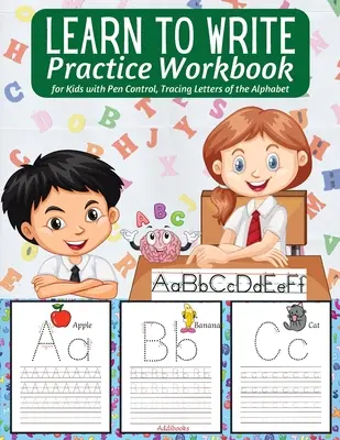 Übungsbuch zum Schreiben lernen: : Vorschule Arbeitsbuch für Kleinkinder - Aktivitäten Handschrift Praxis Alphabet - Arbeitsbuch für Vorschulkinder - Lernen - Learn to Write Practice Workbook: : Preschool Workbook for Toddlers - Activities Handwriting Practice Alphabet - Workbook for Preschoolers - Learning
