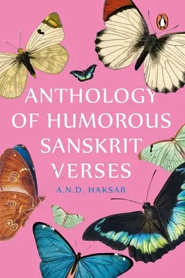 Anthologie humorvoller Sanskrit-Verse - Anthology of Humorous Sanskrit Verses