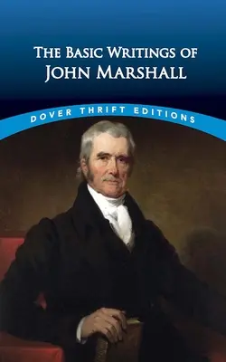 Die wesentlichen Schriften von John Marshall - The Essential Writings of John Marshall