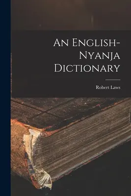 Ein Englisch-Nyanja-Wörterbuch - An English-Nyanja Dictionary