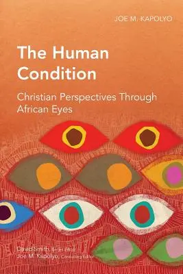 Der Zustand des Menschen: Christliche Perspektiven durch afrikanische Augen - The Human Condition: Christian Perspectives Through African Eyes