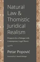 Naturrecht und thomistischer juristischer Realismus: Perspektiven für einen Dialog mit der zeitgenössischen Rechtstheorie - Natural Law and Thomistic Juridical Realism: Prospects for a Dialogue with Contemporary Legal Theory
