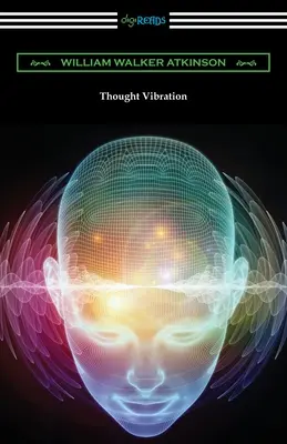 Gedankenschwingung - Thought Vibration