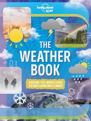 Lonely Planet Kids das Wetter Buch 1 - Lonely Planet Kids the Weather Book 1